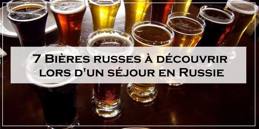 7 Bières russes à découvrir lors d'un séjour en Russie