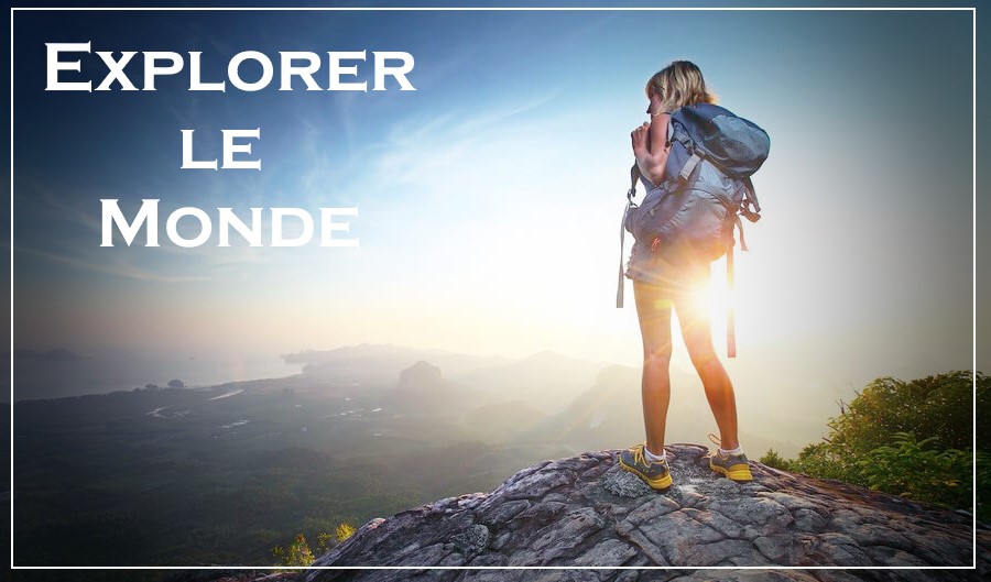 explorer le monde