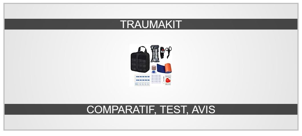 meilleur traumakit